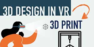 Design 3D models in Virtual Reality and 3D print out