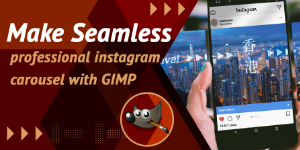  Gimp tutorial : Make instagram carousel post with Gimp